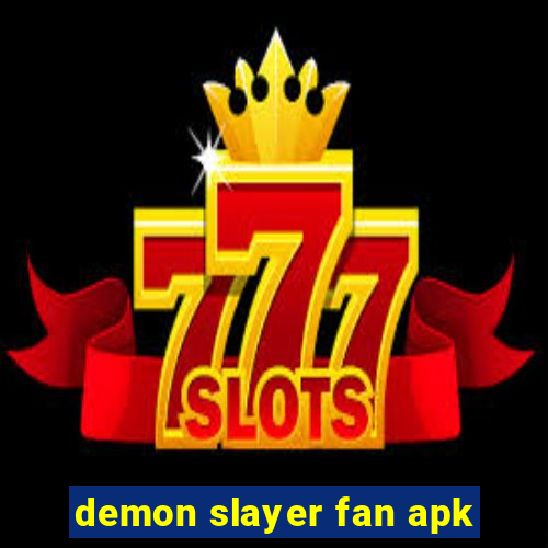 demon slayer fan apk